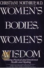 WOMEN'S BODIES WOMEN'S WISDOM CREATING PHYSICAL AND EMOTIONAL HEALTH AND HEALING（ PDF版）