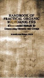 HANDBOOK OF PRACTICAL ORGANIC MICROANALYSIS RECOMMENDED METHODS FOR DETERMINING ELEMENTS AND GROUPS（1980 PDF版）