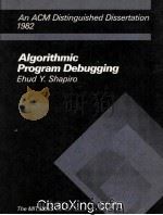 Algorithmic Program Debugging   1983  PDF电子版封面  0262192187   