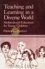 TEACHING AND LEARNING IN A DIVERSE WORLD MULTICULTURAL EDUCATION FOR YOUNG CHILDREN（1987 PDF版）