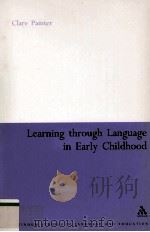 LEARNING THROUGH LANGUAGE IN EARLY CHILDHOOD   1999  PDF电子版封面  0826478727   