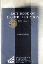 FACT BOOK ON HIGHER EDUCATION 1997 EDITION   1998  PDF电子版封面  0897748204   