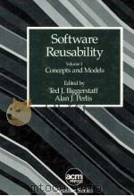 Software Reusability Volume I Concepts and Models   1989  PDF电子版封面  0201080176   