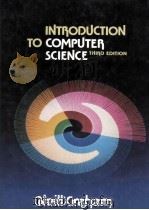 Introduction to Computer Science Third Edition   1985  PDF电子版封面  0314852409   