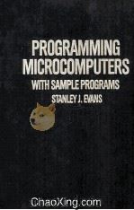 Programming Microcomputers With Sample Programs     PDF电子版封面  0835956830   