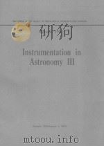 PROCEEDINGS OF THE SOCIETY OF PHOTO-OPTICAL INSTRUMENTATION ENGINEERS INSTRUMENTATION IN ASTRONOMY I   1979  PDF电子版封面  0892522003   