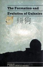 THE FORMATION AND EVOLUTION OF GALAXIES   1994  PDF电子版封面  052149575X   