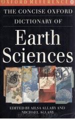 THE CONCISE OXOFORD DICTIONARY OF EARTH SCIENCES   1990  PDF电子版封面  0192861255   