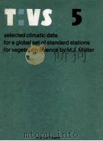 SELECTED CLIMATIC DATA FOR A GLOBAL SET OF STANDARD STATIONS FOR VEGETATION SCIENCE   1982  PDF电子版封面  9061939453   
