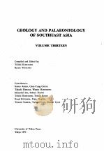 GEOLOGY AND PLATEONOTOLOGY OF SOUTHEAT ASIA VOLUEM THIRTEEN   1973  PDF电子版封面     