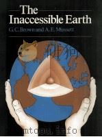 THE INACCESSIBLE EARTH   1981  PDF电子版封面  0045500274   