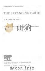 DEVELOPMENTS IN GEOTECTONICS 10 THE EXPANDING EARTH   1976  PDF电子版封面  0444414851   