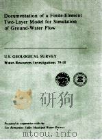 DOCUMENTATION OF A FINITE-ELEMENT TWO-LAYER MODEL FOR SIMULATION OF GROUND-WATER FLOW   1979  PDF电子版封面     