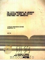 THE FIFTH CONFERENCE ON ADVANCED ENGINEERING FIBERS AND TEXTILE STRUCTURES FOR COMPOSITES（1991 PDF版）