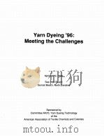 YARN DYEING 96：MEETING THE CHALLENGES   1996  PDF电子版封面     