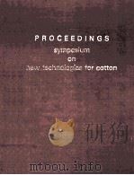 PROCEEDINGS SYMPOSIUM ON NEW TECHNOLOGIES FOR COTTON（1982 PDF版）