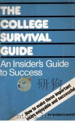 THE COLLEGE SURVIVAL GUIDE AN INSIDER'S GUIDE TO SUCCESS（1982 PDF版）