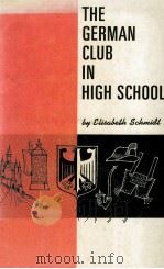 THE GERMAN CLUB IN HIGH SCHOOL   1970  PDF电子版封面     