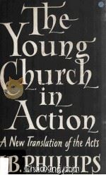 The Young Church In Action   1955  PDF电子版封面     