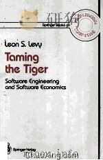 Taming the Tiger Software Engineering and Software Economics   1987  PDF电子版封面  0378964681   