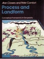 PROCESS AND LANDFORM:AN OUTLINE OF CONTEMPOARY GEOMOPHOLOGY SECOND EDITION   1987  PDF电子版封面  0050040596   