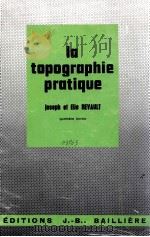 LA TOPOGRAPHIE PRATIQUE   1976  PDF电子版封面  270080001X   