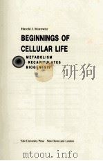 BEGINNINGS OF CELLULAR LIFE   1992  PDF电子版封面     
