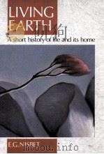 LIVING EARTH A SHORT HISTORY OF LIFE AND ITS HOME（1992 PDF版）
