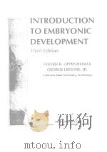 INTRODUCTION TO EMBRYONIC DEVELOPMENT THIRD EDITION   1944  PDF电子版封面  0202117082   
