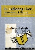 RE-AUTHORING LIVES: INTERVIEWS & ESSAYS（1995 PDF版）