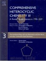 COMPREHENSIVE HETEROCYCLIC CHEMISTRY  Ⅲ  Volume 3     PDF电子版封面  9780080449913   