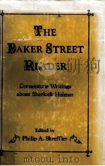 THE BAKER STREET READER Cornerstone Writings about Sherlock Holmes   1984  PDF电子版封面    PHILIP A.SHREFFLER 
