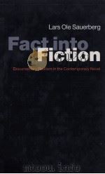 Fact into Fiction Documentary Realism in the Contemporary Novel   1991  PDF电子版封面  0333520971   