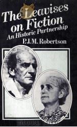 THE LEAVISES ON FICTON An Historic Partnership   1981  PDF电子版封面  0333278860   