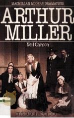 MACMILLAN MODERN DRAMATISTS ARTHUR MILLER   1982  PDF电子版封面  0333289242   