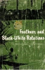 FAULKNER AND BLACK-WHITE RELATIONS A Psychoanalytic Approach（1981 PDF版）