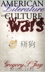AMERICAN Literature and the CULTURE WARS   1997  PDF电子版封面  0801484227   