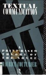 TEXTUAL COMMUNICATION A PRINT-BASED THEORY OF THE NOVEL（1991 PDF版）