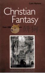 CHRISTIAN FANTASY FROM 1200 TO THE PRESENT   1992  PDF电子版封面  0333558901   