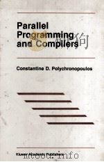 Parallel Programming and Compilers   1988  PDF电子版封面  0898382882   