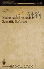 The IMA Volumes in Mathematics and Its Applications Volume 14 Mathematical Aspects of Scientific Sof   1988  PDF电子版封面  0387967060   