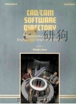 CAD/CAM Software Directory   1985  PDF电子版封面    Philip C.Flora 