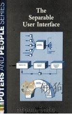 The Separable User Interface   1992  PDF电子版封面  0122321502   