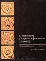 Understanding Computers & Information Processing Today and Tomorrow Fourth Edition   1992  PDF电子版封面  0030557534   