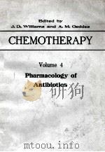 CHEMOTHERAPY VOLUME 4 PHARMACOLOGY OF ANTIBIOTICS（1976 PDF版）