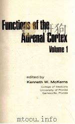 FUNCTIONS OF THE ADRENAL CORTEX VOLUME 1（1968 PDF版）