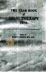 THE YEAR BOOK OF DRUG THERAPY 1972   1972  PDF电子版封面     