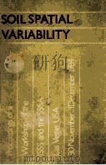 SOIL SPATIAL VARIABILITY   1985  PDF电子版封面  9022008916   