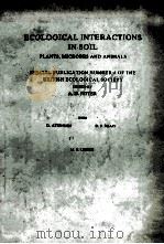 ECOLOGICAL INERACTIONS IN SOIL PLANTS MICROBERS AND ANIMALS（1985 PDF版）