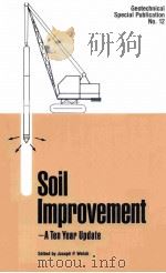 SOIL IMPROVEMENT-A TEN YEAR UPDATE   1987  PDF电子版封面  0872625982   